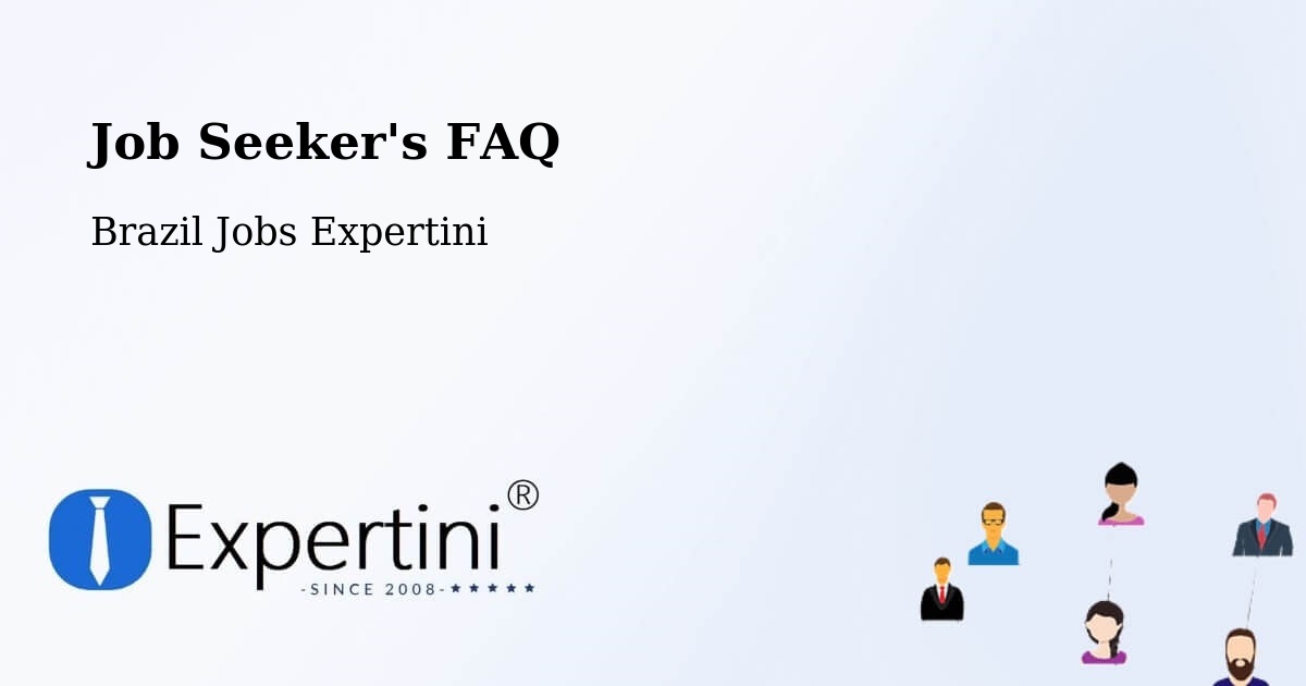 Job Seeker FAQ – Potim - Brazil Jobs Expertini