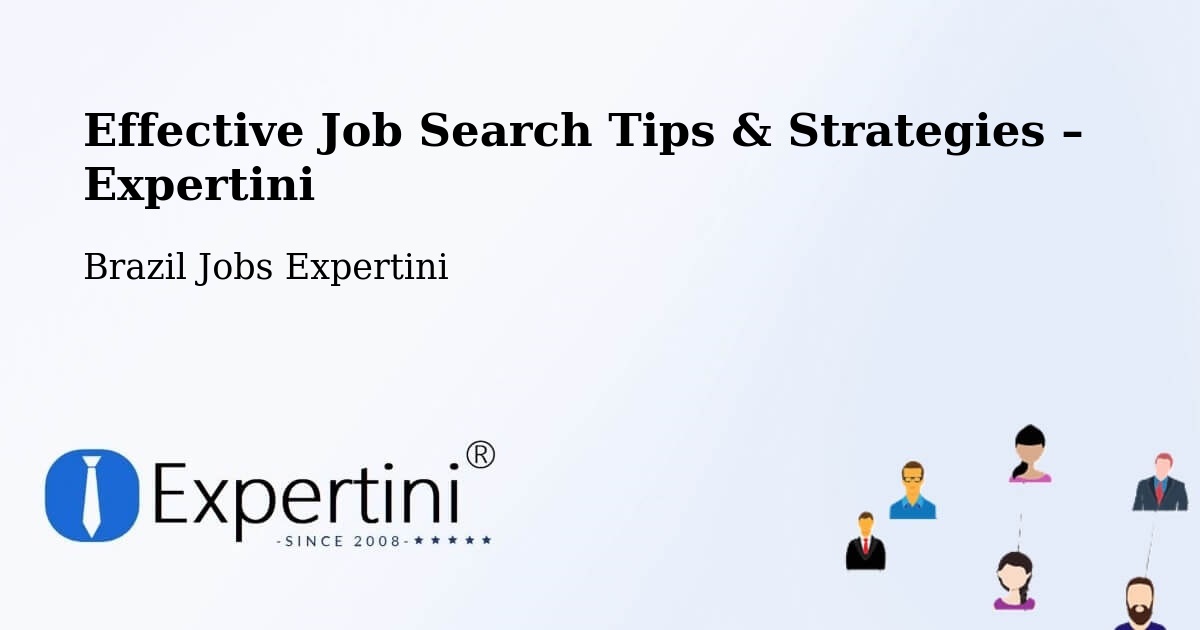 Job Search Tips & Strategies for Job Seekers – Potim - Potim, Brazil Jobs Expertini